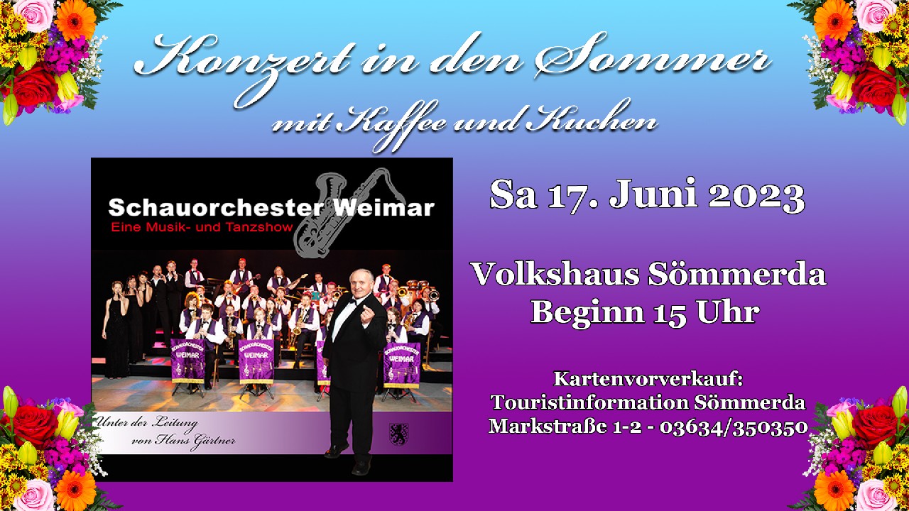 Schauorchester Weimar - Konzert in den Sommer mit Kaffee und Kuchen am 17. Juni 2023 im VOLKSHAUS SÖMMERDA