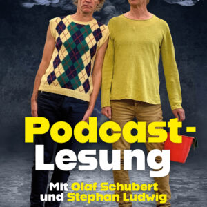 Olaf Schubert & Stephan Ludwig - Die schönsten Krisen / Podcast-Lesung - Live am 10.11.2027 | Foto: Martin Stein
